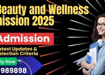 BA Beauty and Wellness Admission 2025: Eligibility, Duration, Examination Last Date