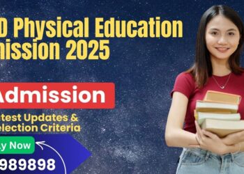 BPED Physical Education Admission 2025: Eligibility, Duration, Examination Last Date