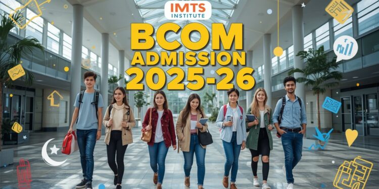 BCom Admission 2025-26, Eligibility, Duration, Examination Last Date