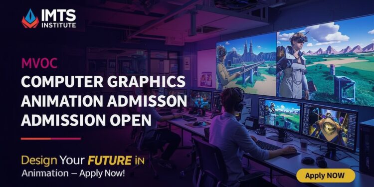 MVoc Computer Graphics and Animation Admission 2025: Eligibility, Duration, Examination Last Date