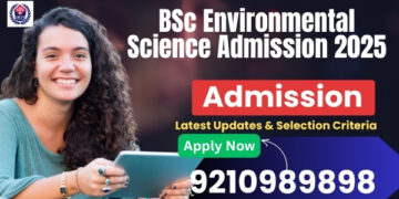 BSc Environmental Science Admission 2025 Eligibility, Duration, Examination Last Date